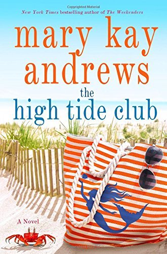 Mary Kay Andrews/The High Tide Club
