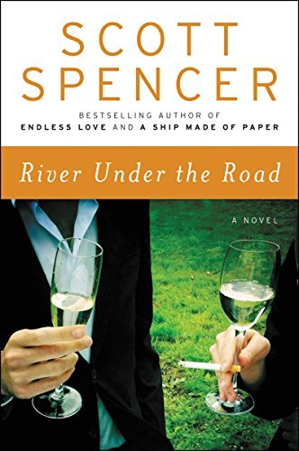 Scott Spencer/River Under the Road
