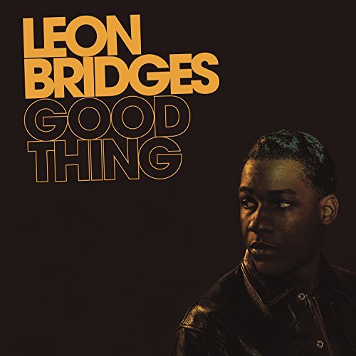 Leon Bridges/Good Thing (19075830351)