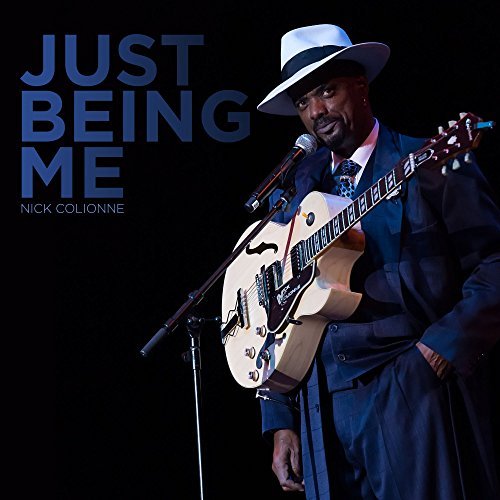 Nick Colionne/Just Being Me