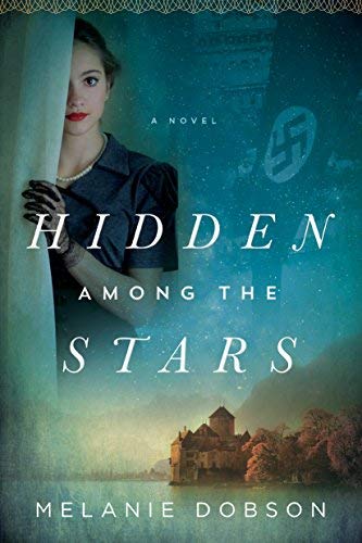 Melanie Dobson/Hidden Among the Stars