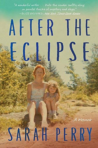 Sarah Perry/After the Eclipse