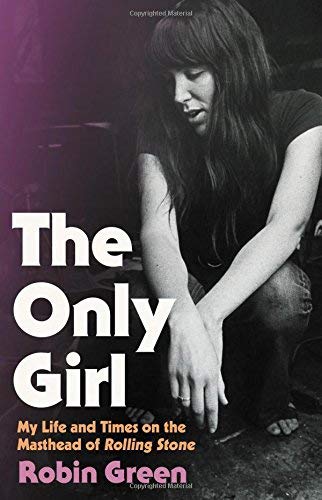 Robin Green/The Only Girl@My Life and Times on the Masthead of Rolling Stone