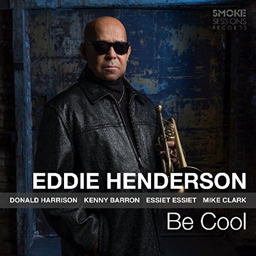 Eddie Henderson/Be Cool