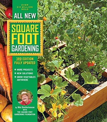 Mel Bartholomew All New Square Foot Gardening 3rd Edition Fully More Projects New Solutions Grow Vegetables A 0003 Edition; 