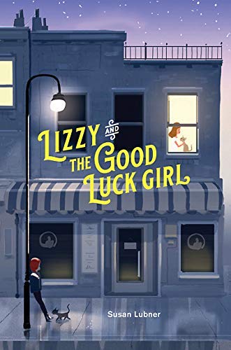 Susan Lubner/Lizzy and the Good Luck Girl