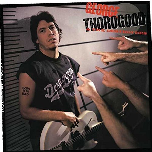 George Thorogood/Born To Be Bad@LP