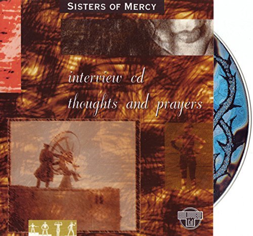Sisters Of Mercy/Interview Cd Thoughts And Prayers