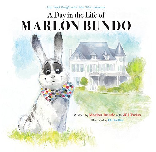 Bundo,Marlon/ Twiss,Jill/ Keller,EG (ILT)/ Oliv/A Day in the Life of Marlon Bundo