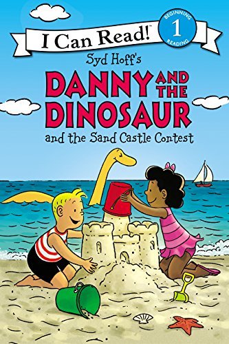 Syd Hoff/Danny and the Dinosaur and the Sand Castle Contest