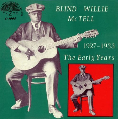 Blind Willie McTell/The Early Years (1927-1933)