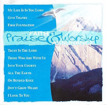 Praise Worship/Faith & Assurance