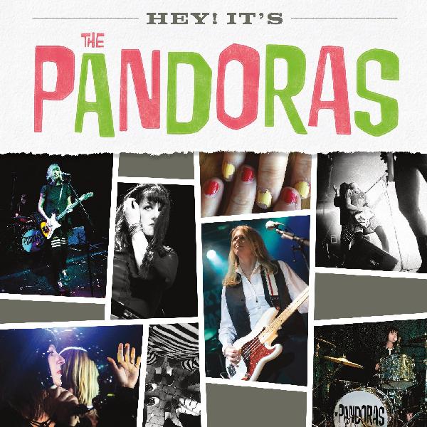 Pandoras/Hey It's The Pandoras