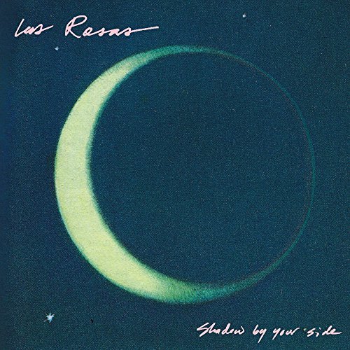 Las Rosas/Shadow By Your Side