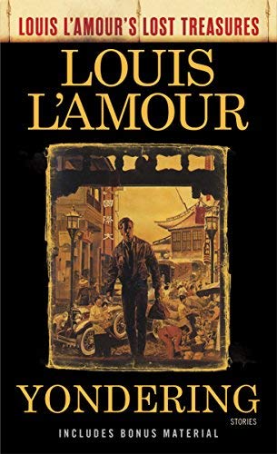 Louis L'Amour/Yondering