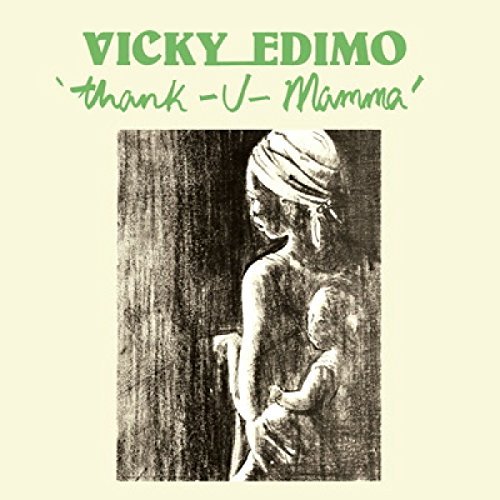 Vicky Edimo/Thank U Mamma@LP