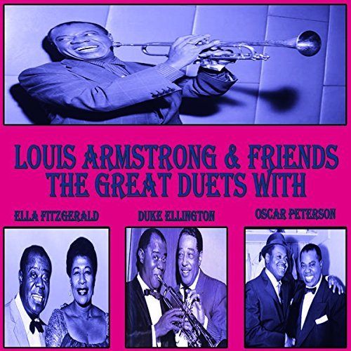 Louis Armstrong & Friends/Great Duets