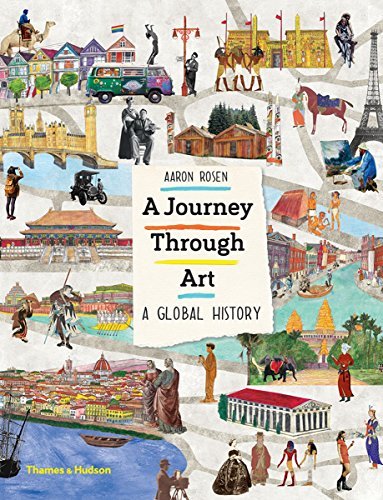 Aaron Rosen A Journey Through Art A Global History 