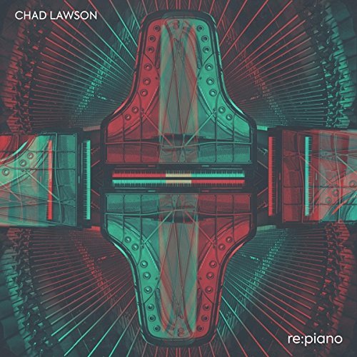 Chad Lawson/Re:Piano