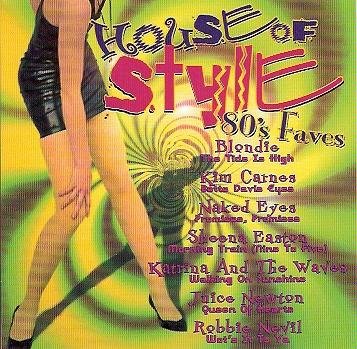 House Of Style/80's Faves