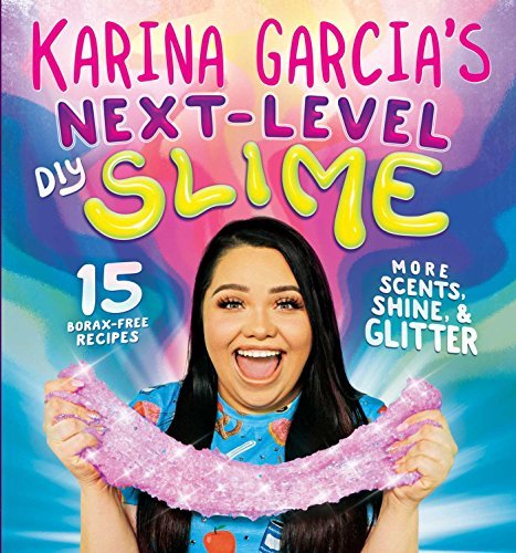 Karina Garcia/Karina Garcia's Next-Level DIY Slime