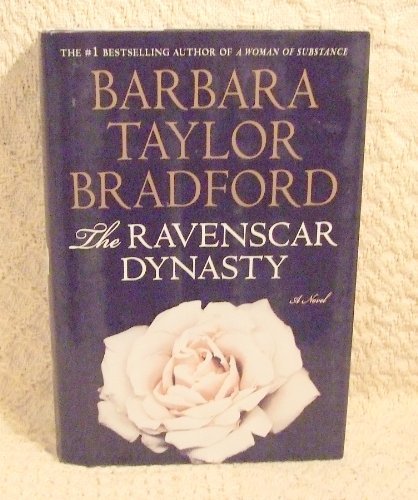 Barbara Taylor Bradford The Ravenscar Dynasty (house Of Deravenel Book 1) 
