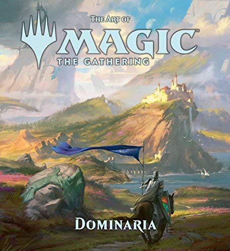 James Wyatt/The Art of Magic the Gathring: Dominaria