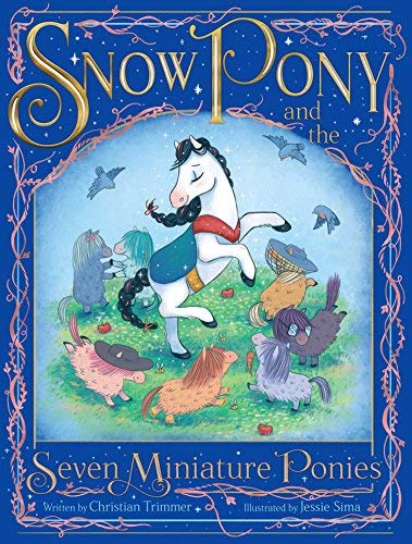 Christian Trimmer/Snow Pony and the Seven Miniature Ponies