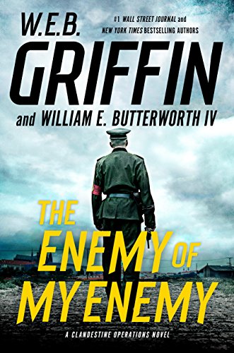 W. E. B. Griffin/The Enemy of My Enemy