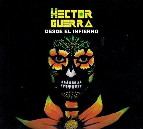 Hector Guerra/Desde El Infierno