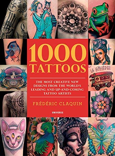 Chris Coppola/1000 Tattoos@ The Most Creative New Designs from the World's Le