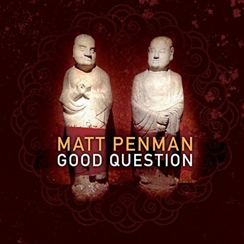 Matt Penman/Good Question@.