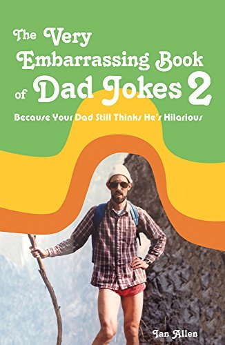 Ian Allen/The Very Embarrassing Book of Dad Jokes