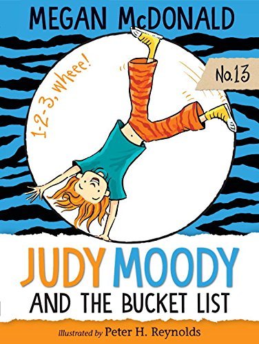 McDonald,Megan/ Reynolds,Peter H. (ILT)/Judy Moody and the Bucket List@Reprint