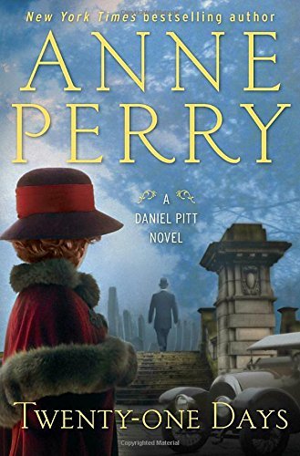 Anne Perry/Twenty-One Days@A Daniel Pitt Novel