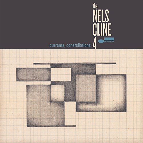 The Nels Cline 4/Currents, Constellations