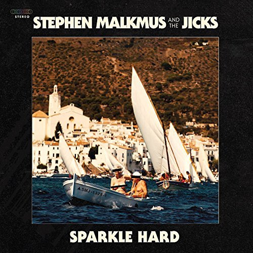 Album Art for Sparkle Hard by Stephen Malkmus & The Jicks