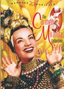 The Carmen Miranda Collection/The Gang's All Here/Greenwich Village/Something For The Boys/Doll Face/If I'm Lucky