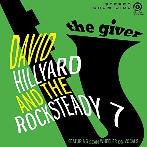 David Hillyard & The Rocksteady 7/The Giver