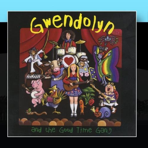 Gwendolyn & The Good Time Gang/Gwendolyn & The Good Time Gang