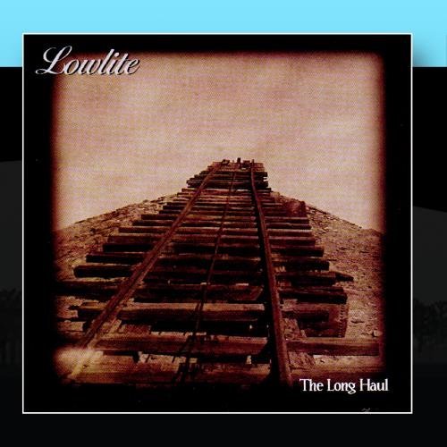 Lowlite/Long Haul