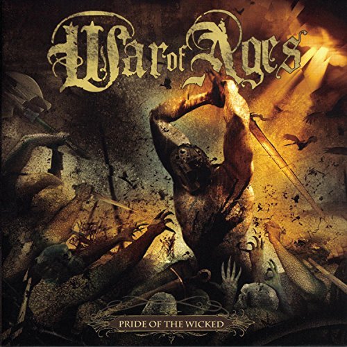 War Of Ages/Pride Of The Wicked