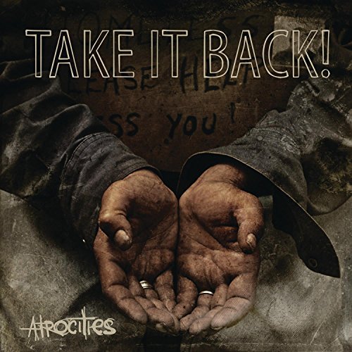Take It Back/Atrocities