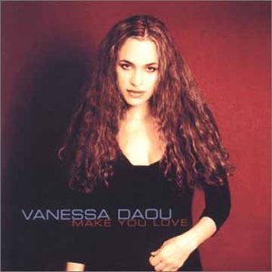 Vanessa Daou/Make You Love
