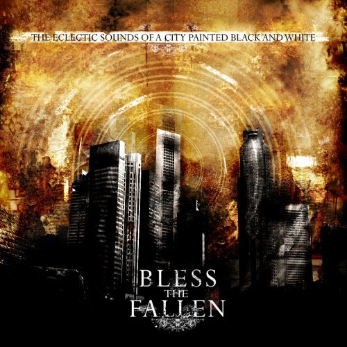 Bless The Fallen/Eclectic Sounds Of A City Pain