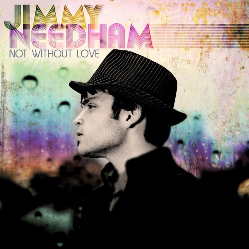Jimmy Needham/Not Without Love