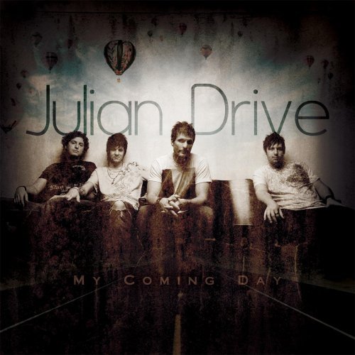 Julian Drive/My Coming Day