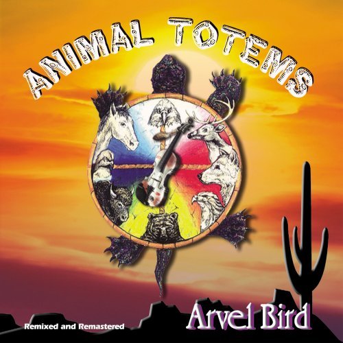 Arvel Bird/Animal Totems
