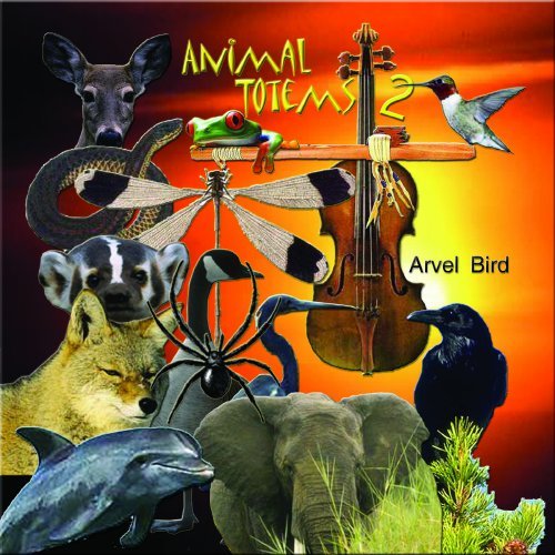 Arvel Bird/Animal Totems 2