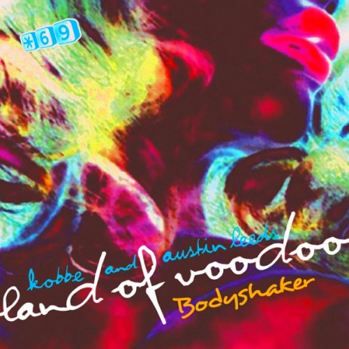 Land Of Voodoo/Bodyshaker
